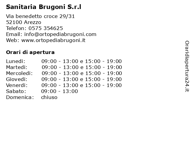 Orari di apertura Sanitaria Brugoni S.r.l Via benedetto croce